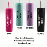 Matte Tumblers, Acrylic, 16oz