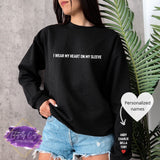 Heart On My Sleeve Sweatshirt - Tututally Cute Custom Creations
