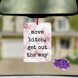 Move Bitch Air Freshener - Tututally Cute Custom Creations