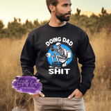 Doing Dad Shit Shirts & Sweatshirts - Tututally Cute Custom Creations 