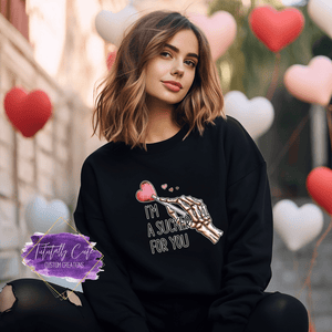I'm A Sucker For You Shirt & Sweatshirts - Tututally Cute Custom Creations 