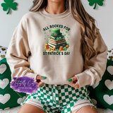 All Booked for St. Patrick’s Day Shirt, Sweatshirt & Hoodie – Funny Book Lover Tee