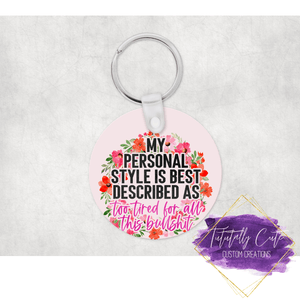 Too Tired Sassy Double Sided Keychains - Tututally Cute Custom Creations 