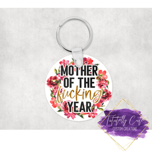Mother Of The Year Sassy Double Sided Keychains - Tututally Cute Custom Creations 