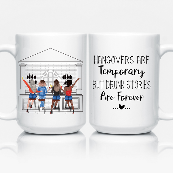 Bestie, BFF Hangovers Are Temporary But Drunk Stories Are Forever Mug - Tututally Cute Custom Creations 
