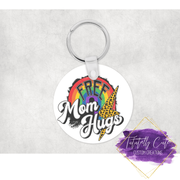 Free Mom Hugs Pride Double Sided Keychain - Tututally Cute Custom Creations 