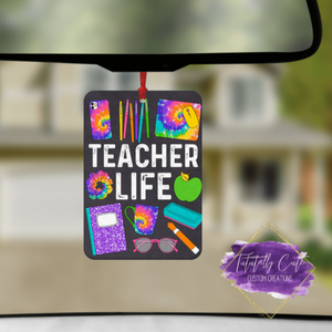 Teacher Life Air Freshener - Tututally Cute Custom Creations 