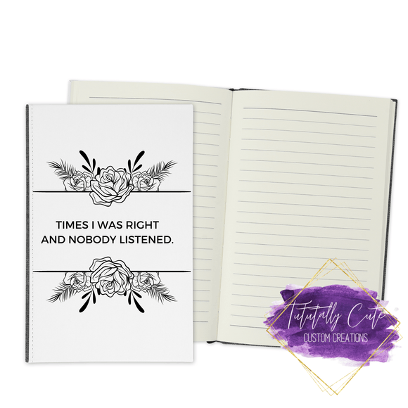 Times I was Right Journal - Notebook - Tututally Cute Custom Creations 