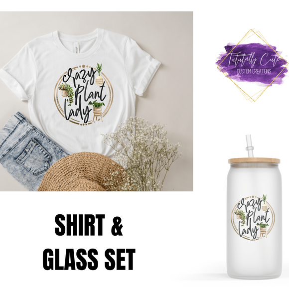 Crazy Plant Lady Shirt & Tumbler Set - Tututally Cute Custom Creations 