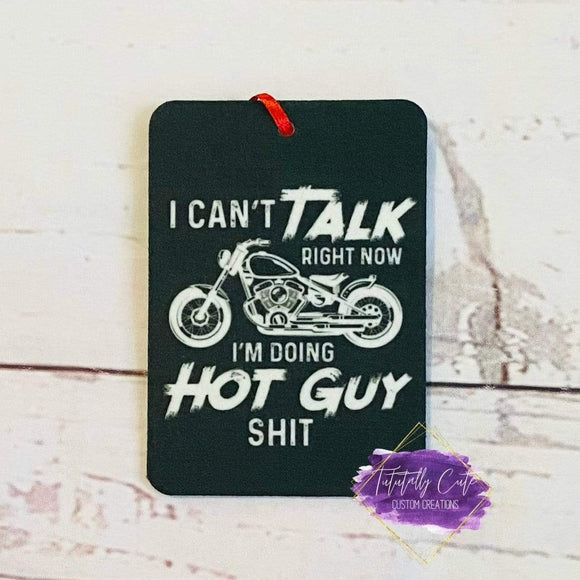 Hot Guy Shit - Motorcycle Air Freshener - Tututally Cute Custom Creations 